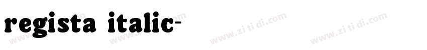 regista italic字体转换